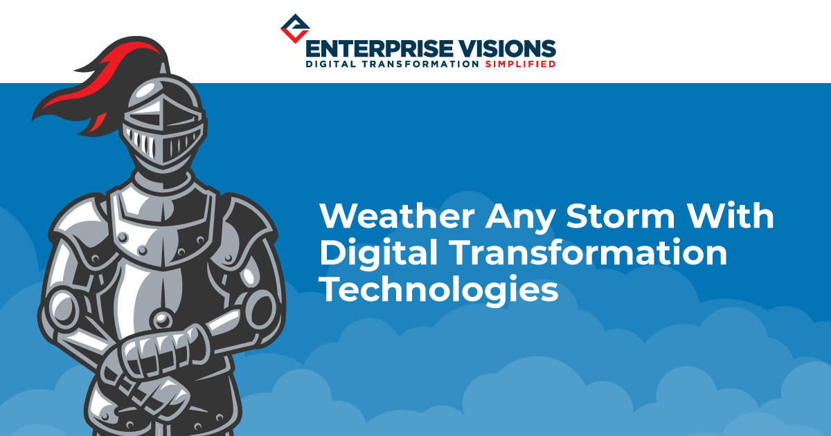 [Infographic] Weather Any Storm With Digital Transformation Technologies